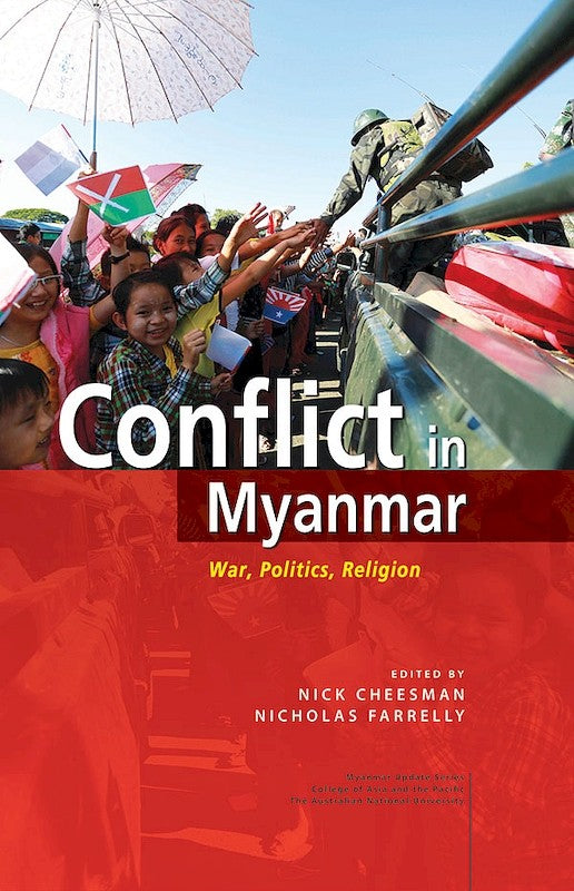 [eBook]Conflict in Myanmar: War, Politics, Religion (Buddhist welfare and the limits of big ‘P’ politics in provincial Myanmar)