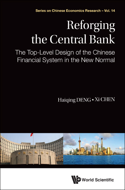 Reforging The Central Bank: The Top-level Design Of The Chinese Financial System In The New Normal