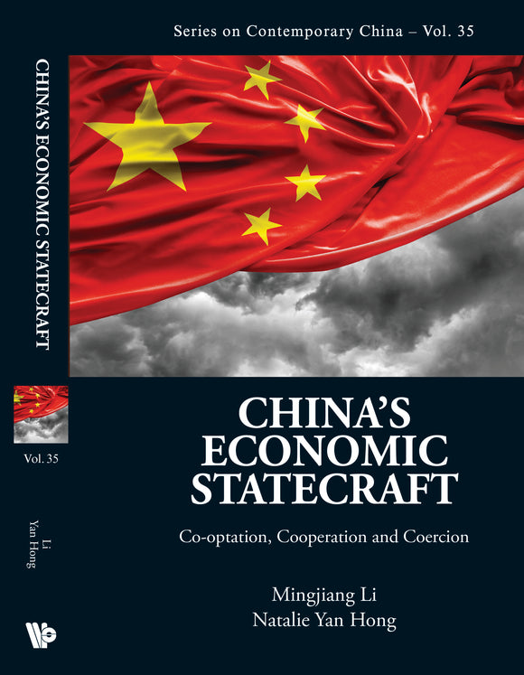 China's Economic Statecraft: Co-optation, Cooperation And Coercion