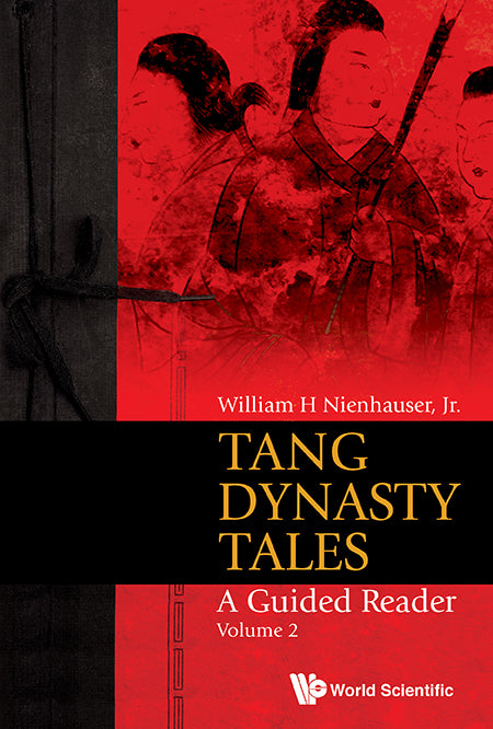 Tang Dynasty Tales: A Guided Reader - Volume 2