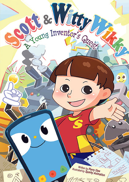 Scott & Witty Wikky: A Young Inventor's Quest