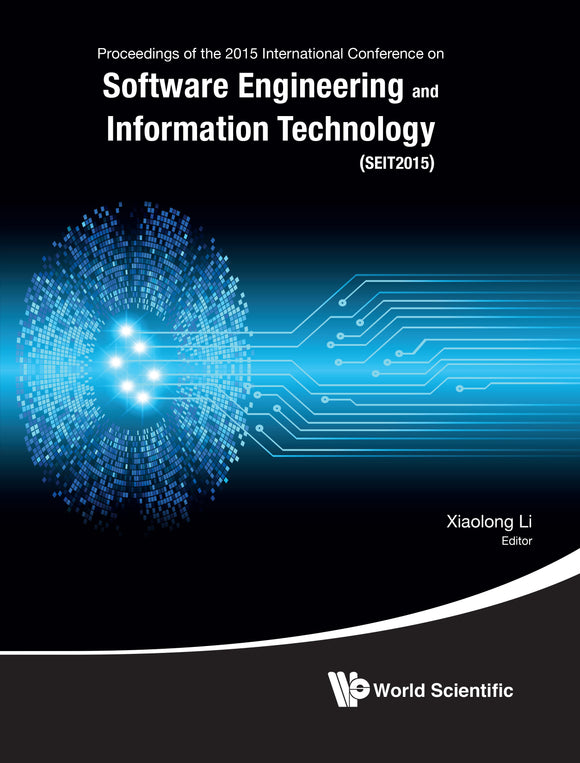 Software Engineering And Information Technology - Proceedings Of The 2015 International Conference (Seit2015)