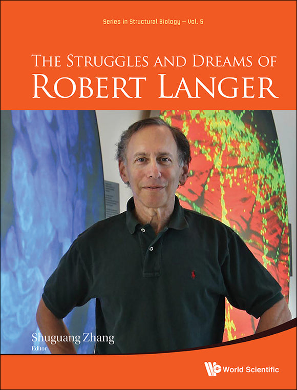 Struggles And Dreams Of Robert Langer, The