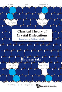 Classical Theory Of Crystal Dislocations: From Iron To Gallium Nitride