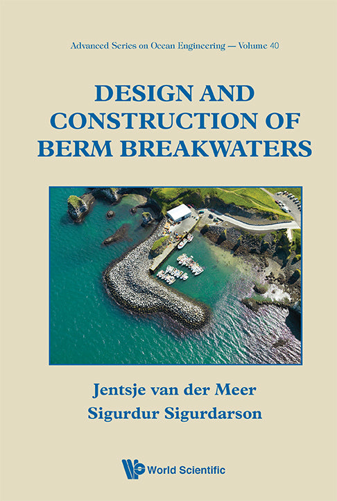 Design And Construction Of Berm Breakwaters