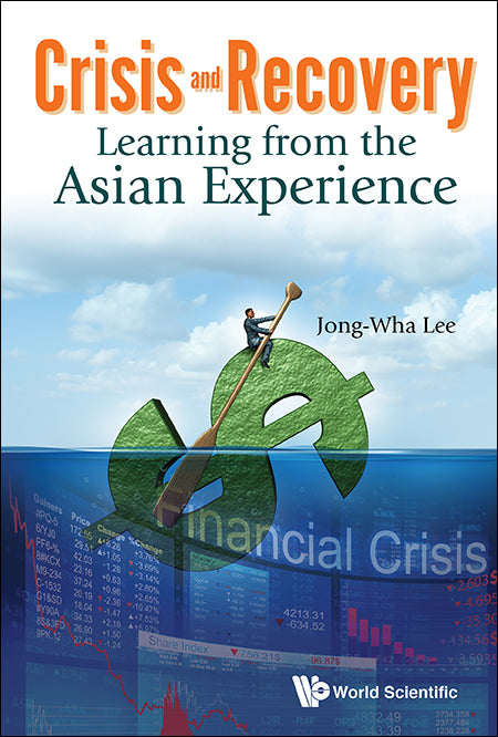 Crisis And Recovery: Learning From The Asian Experience