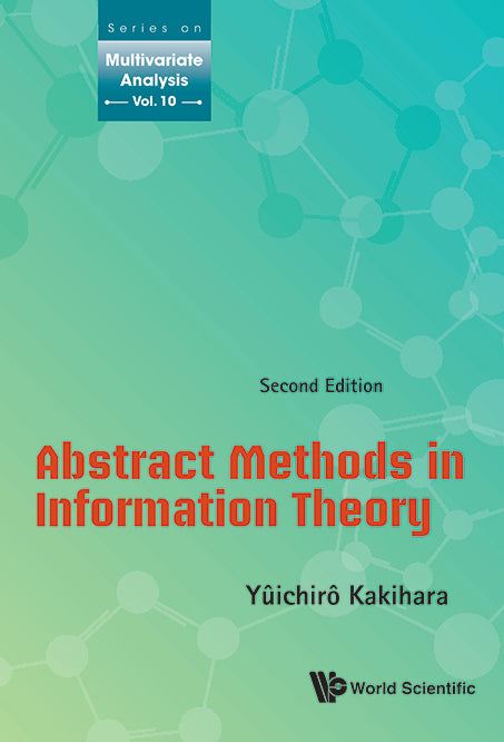 Abstract Methods In Information Theory (Second Edition)