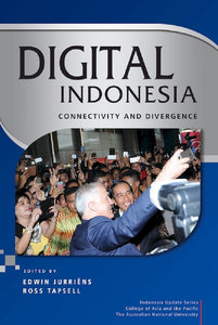 [eBook]Digital Indonesia: Connectivity and Divergence (An insider's view of e-governance under Jokowi: political promise or technocratic vision? )