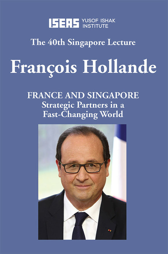 [eBook]France and Singapore: Strategic Partners in a Fast-Changing World