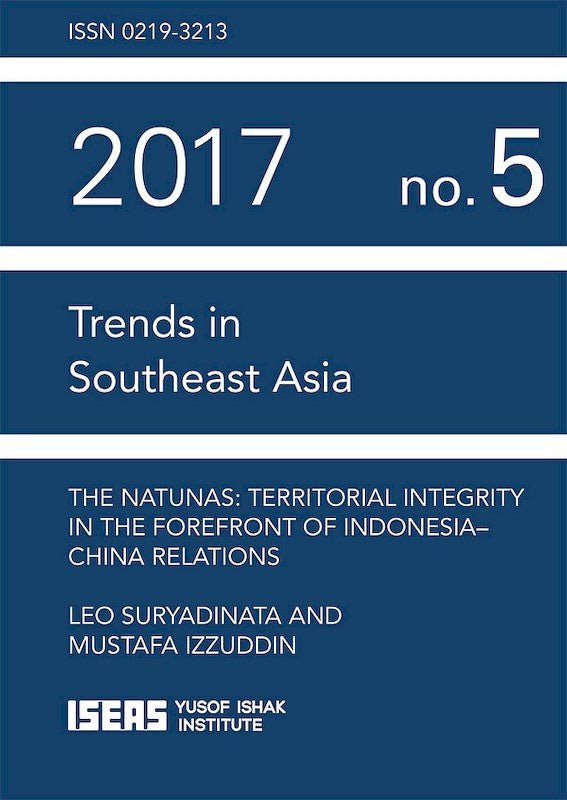 The Natunas: Territorial Integrity in the Forefront of Indonesia–China Relations