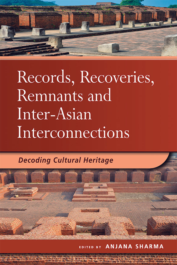 [eBook]Records, Recoveries, Remnants and Inter-Asian Interconnections: Decoding Cultural Heritage (Seeking a Sufi Heritage in the Deccan )