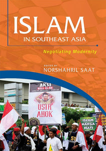 [eBook]Islam in Southeast Asia: Negotiating Modernity (The Middle East Influence on the Contemporary Indonesian “Campus Islam”)