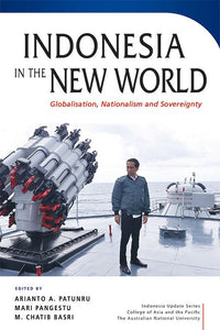 [eBook]Indonesia in the New World: Globalisation, Nationalism and Sovereignty (Nationalism, Sovereignty and Foreign Policy: Indonesia and the Disputes over the South China Sea )