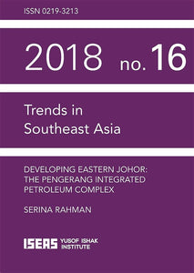 Developing Eastern Johor: The Pengerang Integrated Petroleum Complex