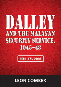 [eBook]Dalley and the Malayan Security Service, 1945–48: MI5 vs. MSS (About the Author)