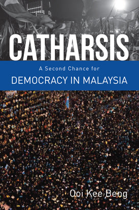 [eBook]Catharsis: A Second Chance for Democracy in Malaysia