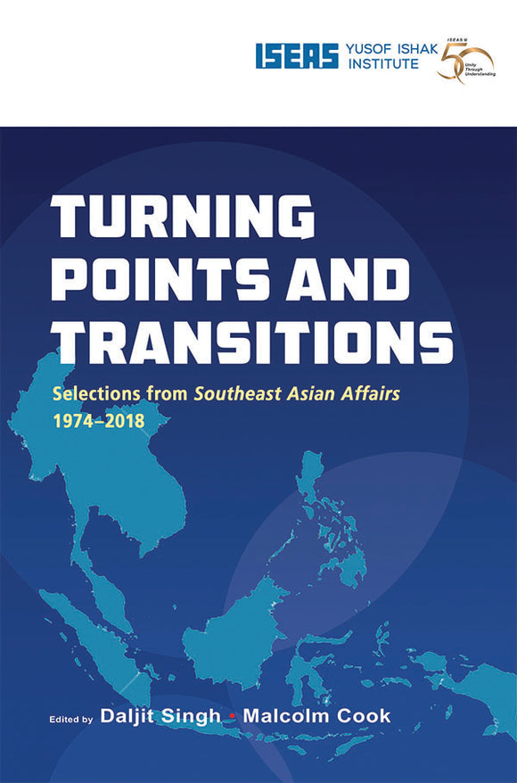 [eBook]Turning Points and Transitions: Selections from Southeast Asian Affairs 1974–2018 (East Timor's Future: Southeast Asian or South Pacific? (2001))