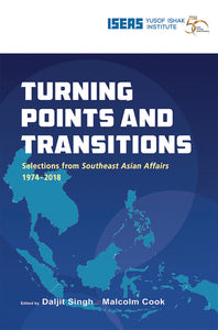 [eBook]Turning Points and Transitions: Selections from Southeast Asian Affairs 1974–2018 (China's Two Silk Roads Initiative: What It Means for Southeast Asia (2015))