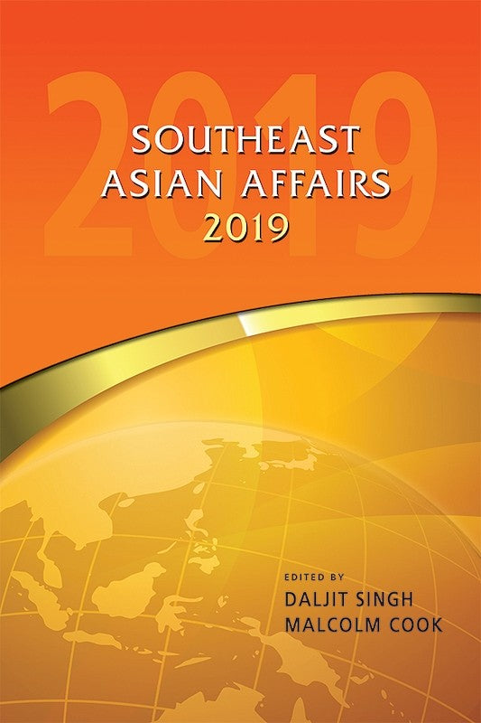 [eBook]Southeast Asian Affairs 2019 (Looking West, Acting East: India's Indo-Pacific Stategy)