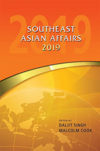 [eBook]Southeast Asian Affairs 2019 (Japan's "Free and Open Indo-Pacific Strategy" and Its Implication for ASEAN)