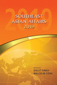 [eBook]Southeast Asian Affairs 2019 (Malaysia in 2018: The Year of Voting Dangerously)