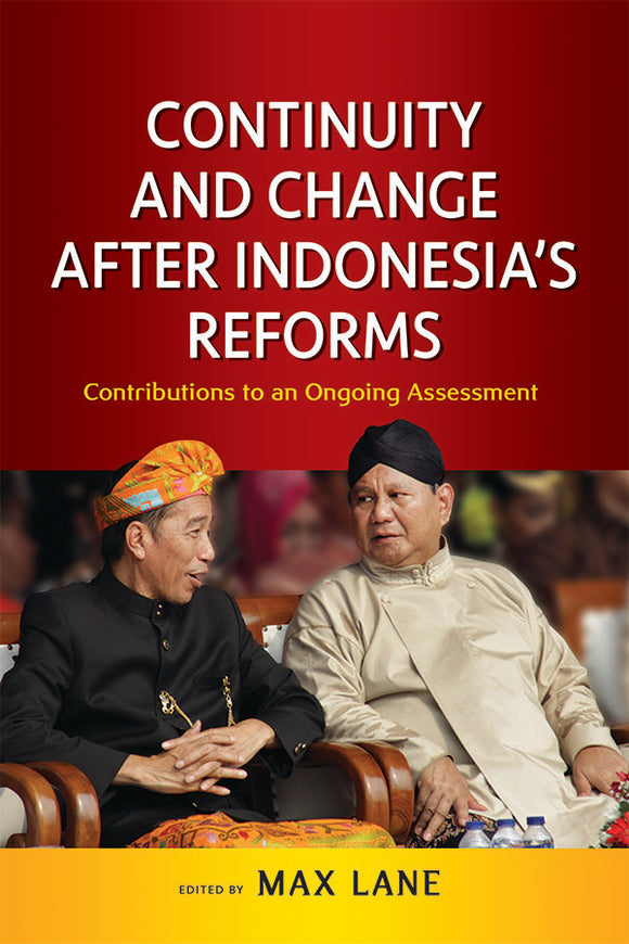 [eBook]Continuity and Change after Indonesia’s Reforms: Contributions to an Ongoing Assessment (Index)