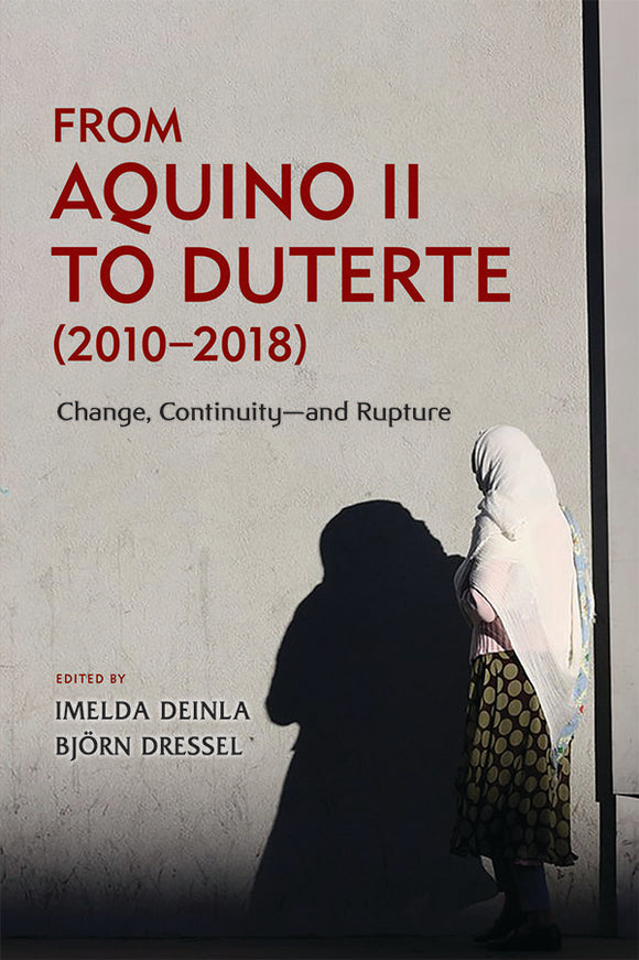 [eBook]From Aquino II to Duterte (2010–2018): Change, Continuity—and Rupture (Index)