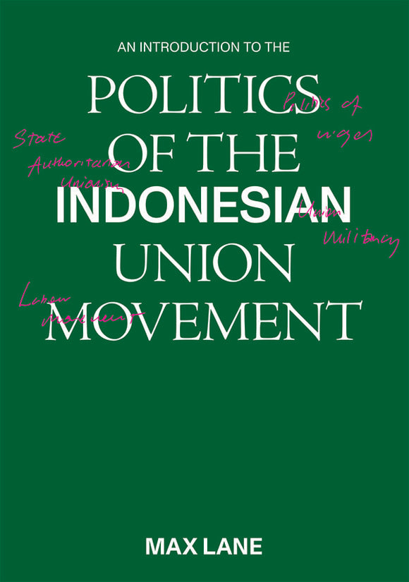 [eBook]An Introduction to the Politics of the Indonesian Union Movement