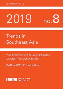 The Politics of Thai Buddhism under the NCPO Junta