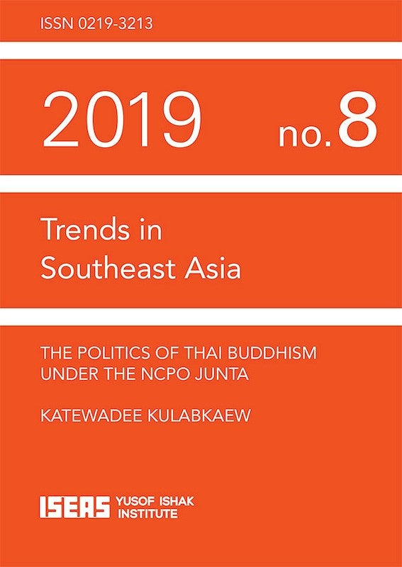 The Politics of Thai Buddhism under the NCPO Junta