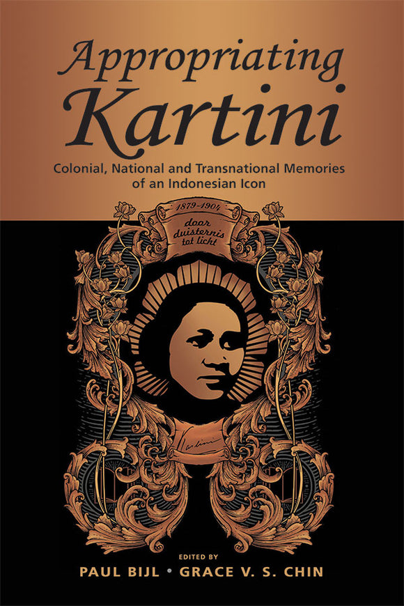 [eBook]Appropriating Kartini: Colonial, National and Transnational Memories of an Indonesian Icon