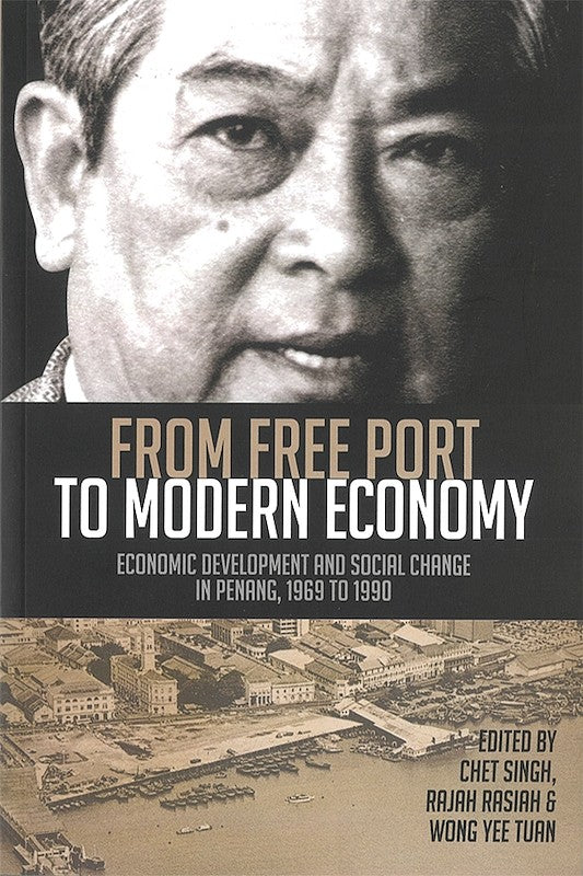 [eBook]From Free Port to Modern Economy: Economic Development and Social Change in Penang, 1969 to 1990 (