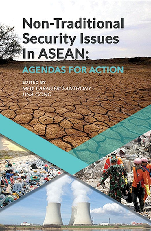 [eBook]Non-Traditional Security Issues in ASEAN: Agendas for Action (Beyond Securitization: Governing NTS Issues in Southeast Asia)