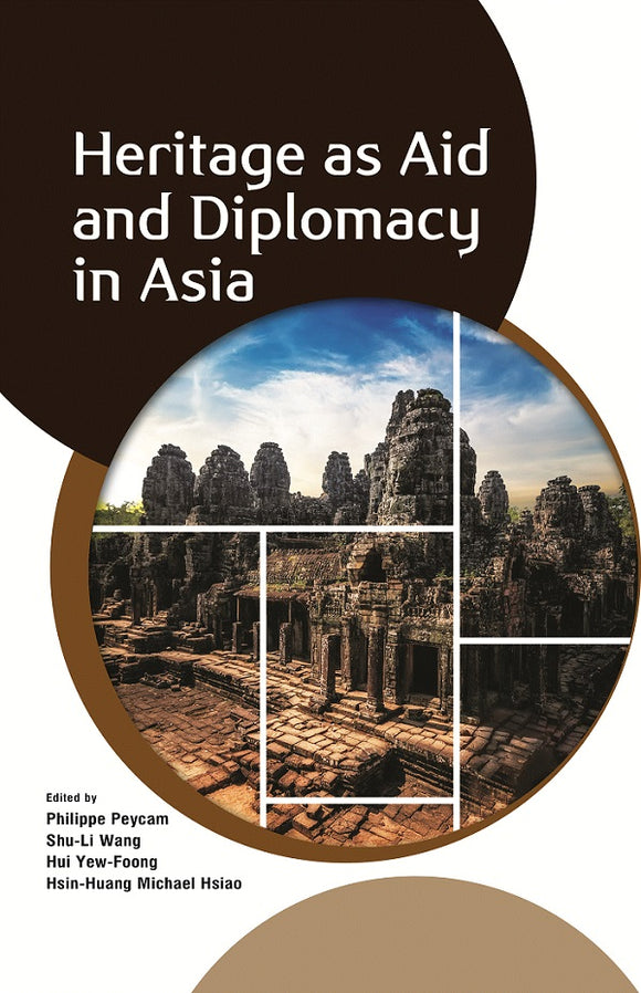 [eBook]Heritage as Aid and Diplomacy in Asia (Heritage Conservation as Trickle-Down Development)