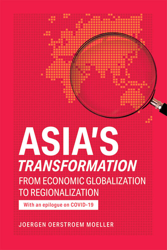 [eBook]Asia's Transformation: From Economic Globalization to Regionalization