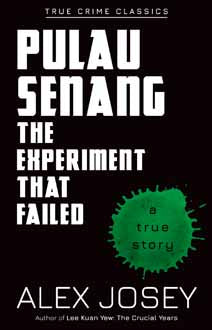 Pulau Senang-The Experiment that Failed