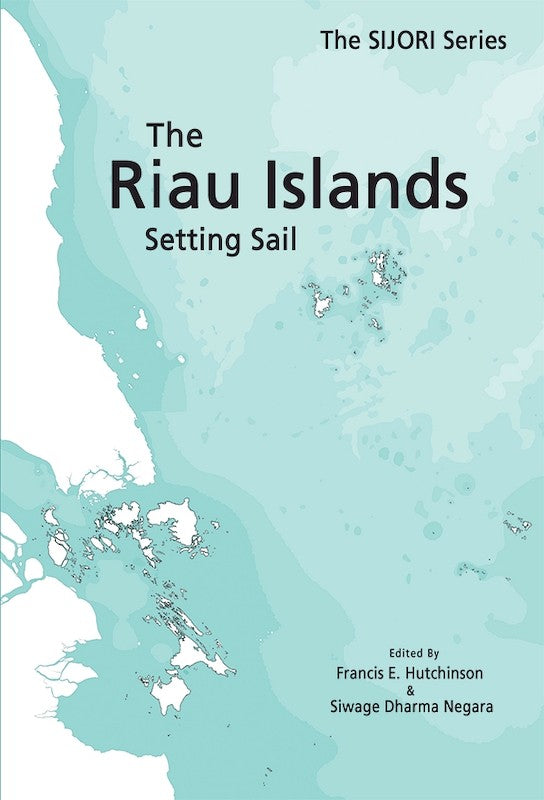 [eBook]The Riau Islands: Setting Sail (Towards 