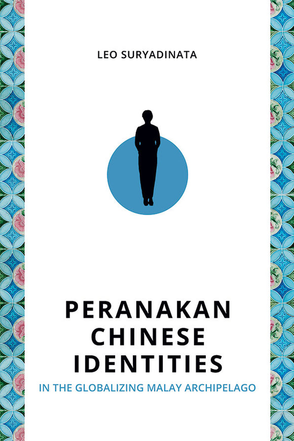 [eBook]Peranakan Chinese Identities in the Globalizing Malay Archipelago (Peranakan and Other Related Terms)