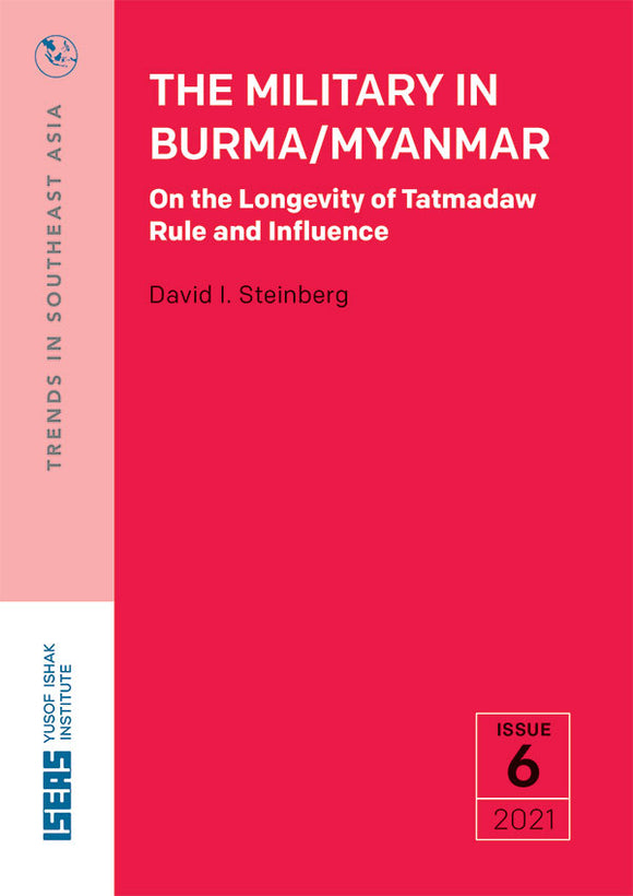 [eBook]The Military in Burma/Myanmar: On the Longevity of Tatmadaw Rule and Influence