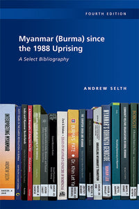 [eBook]Myanmar (Burma) since the 1988 Uprising: A Select Bibliography, 4th edition (About the Author)