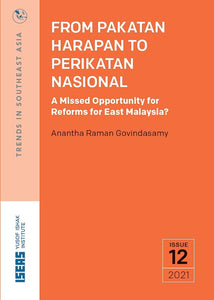 From Pakatan Harapan to Perikatan Nasional: A Missed Opportunity for Reforms for East Malaysia?