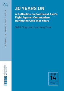 [eBook]30 Years On: A Reflection on Southeast Asia’s Fight Against Communism During the Cold War Years