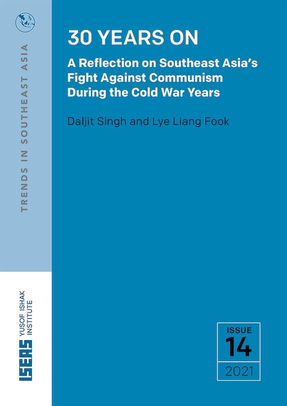 [eBook]30 Years On: A Reflection on Southeast Asia’s Fight Against Communism During the Cold War Years