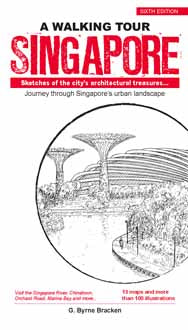 A Walking Tour: Singapore (Sixth Editions)