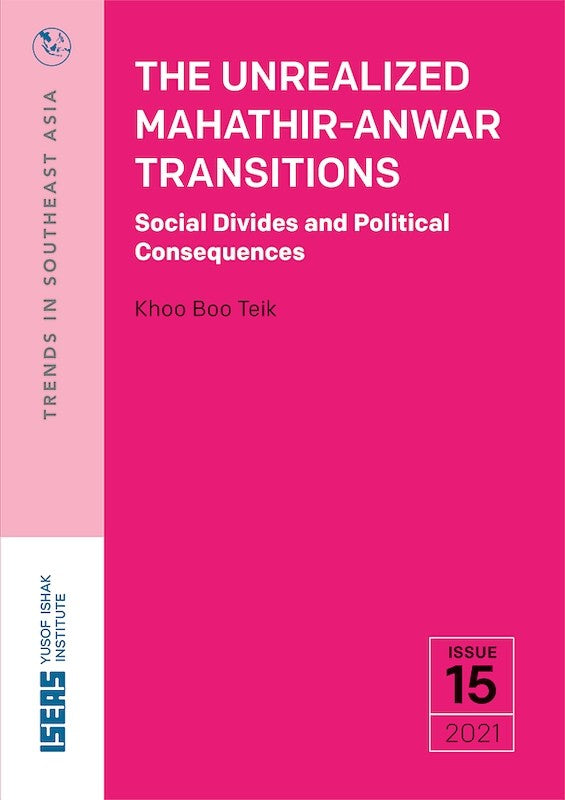[eBook]The Unrealized Mahathir-Anwar Transitions: Social Divides and Political Consequences