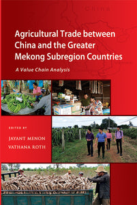 [eBook]Agricultural Trade between China and the Greater Mekong Subregion Countries: A Value Chain Analysis (Preliminary pages)
