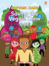 Captain Cake: Saving the Veggie Crew