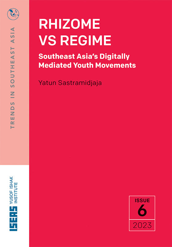 [eBook]Rhizome vs Regime: Southeast Asia’s Digitally Mediated Youth Movements