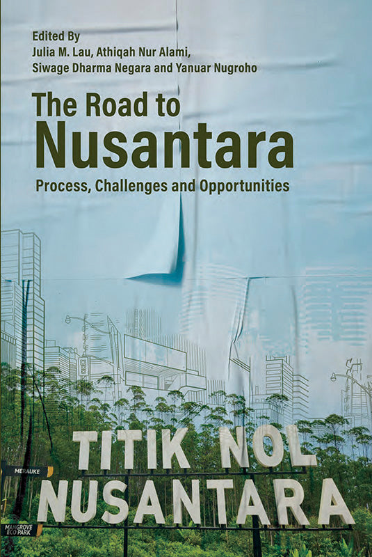 [eBook]The Road to Nusantara: Process, Challenges and Opportunities (Preliminary pages with Introduction)