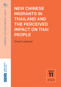 New Chinese Migrants in Thailand and the Perceived Impact on Thai People